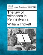 The Law of Witnesses in Pennsylvania.