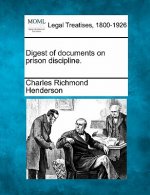 Digest of Documents on Prison Discipline.