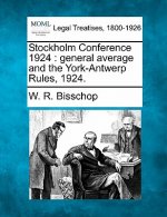 Stockholm Conference 1924: General Average and the York-Antwerp Rules, 1924.