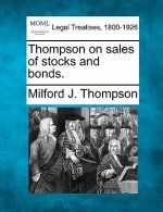 Thompson on Sales of Stocks and Bonds.