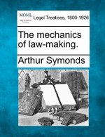 The Mechanics of Law-Making.
