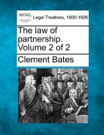 The law of partnership. Volume 2 of 2