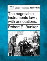 The Negotiable Instruments Law: With Annotations.