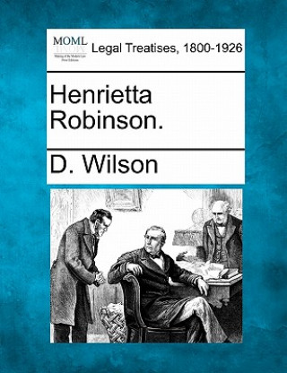 Henrietta Robinson.