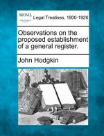 Observations on the Proposed Establishment of a General Register.