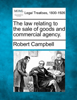 The Law Relating to the Sale of Goods and Commercial Agency.