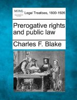 Prerogative Rights and Public Law