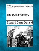 The Trust Problem.