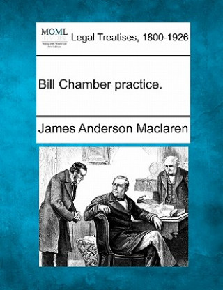 Bill Chamber Practice.