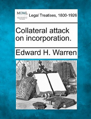 Collateral Attack on Incorporation.