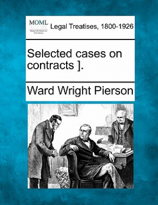 Selected Cases on Contracts ].