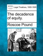The Decadence of Equity.
