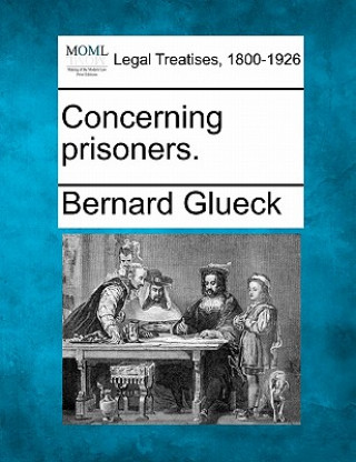 Concerning Prisoners.