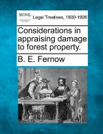 Considerations in Appraising Damage to Forest Property.