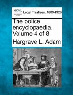 The Police Encyclopaedia. Volume 4 of 8