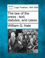 The Law of the Press: Text, Statutes, and Cases.