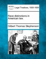 Race Distinctions in American Law.
