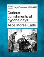 Curious Punishments of Bygone Days.
