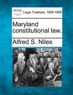 Maryland Constitutional Law.