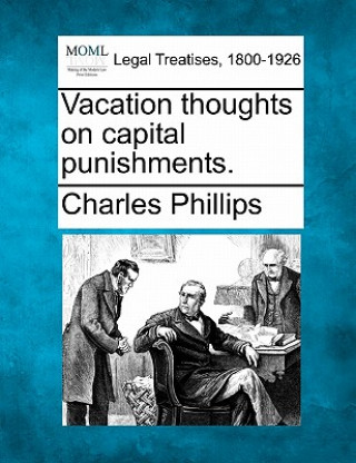 Vacation Thoughts on Capital Punishments.