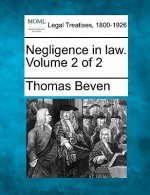 Negligence in Law. Volume 2 of 2