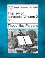 The Law of Contracts. Volume 2 of 3