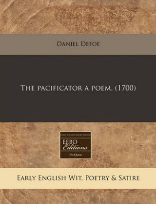 The Pacificator a Poem. (1700)