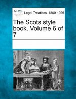 The Scots Style Book. Volume 6 of 7