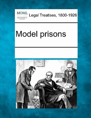 Model Prisons
