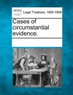 Cases of Circumstantial Evidence.