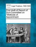 First Draft of Report of Sub-Committee on 