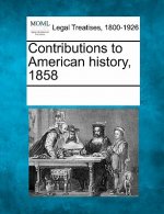 Contributions to American History, 1858