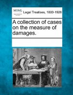 A collection of cases on the measure of damages.