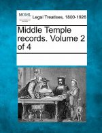 Middle Temple Records. Volume 2 of 4