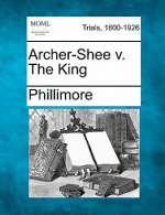 Archer-Shee V. the King