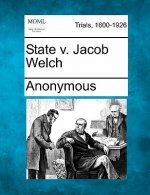 State V. Jacob Welch