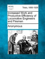 Increased Work and Productive Efficiency of Locomotive Engineers and Firemen