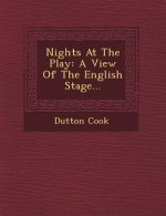 Nights at the Play: A View of the English Stage...