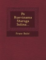 Po Ru Evinama Staroga Solina...