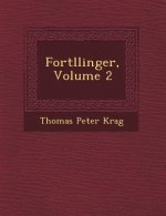 Fort Llinger, Volume 2