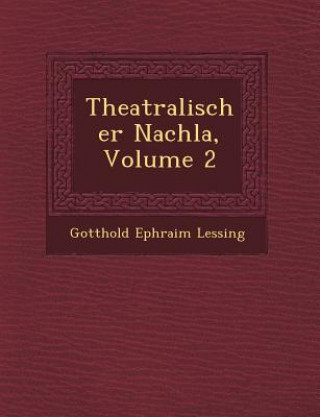 Theatralischer Nachla, Volume 2