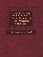 Los Principios De La Prueba Y Su Aplicación A Las Pesquisas Jurídicas...