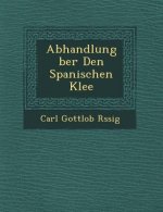 Abhandlung Ber Den Spanischen Klee