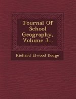 Journal of School Geography, Volume 3...
