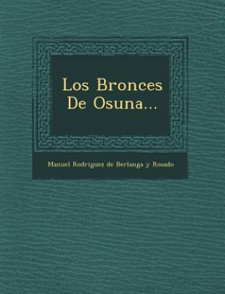 Los Bronces de Osuna...