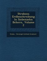 Strabons Erdbeschreibung in Siebenzehn B Chern, Volume 2