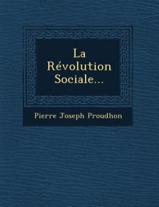 La Revolution Sociale...