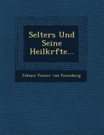 Selters Und Seine Heilkr Fte...