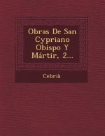 Obras de San Cypriano Obispo y Martir, 2...