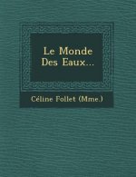 Le Monde Des Eaux...